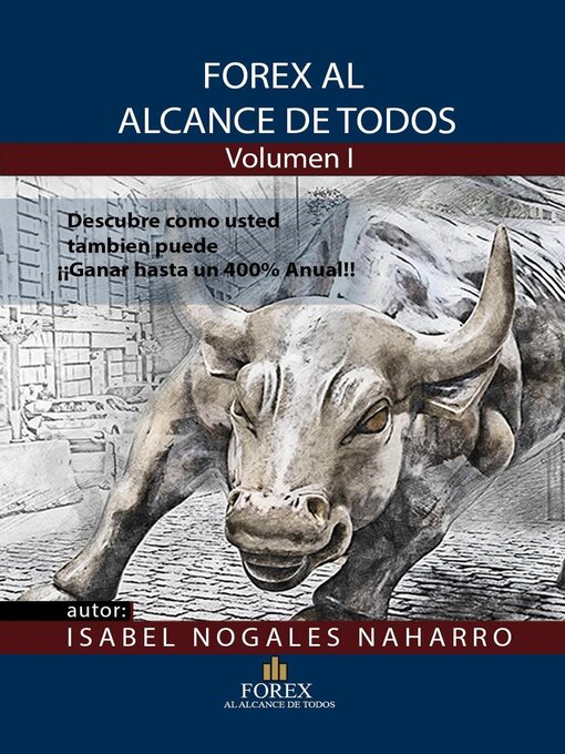 Title details for Forex al Alcance de Todos Forex para Principiantes by ISABEL NOGALES NAHARRO - Wait list